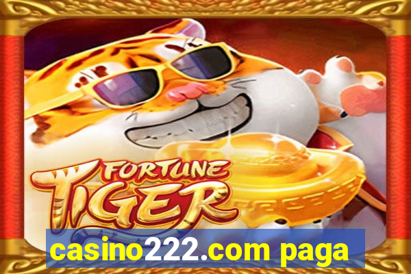 casino222.com paga